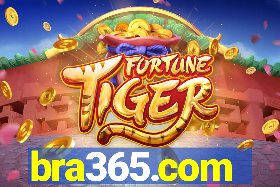 bra365.com-fortune tiger